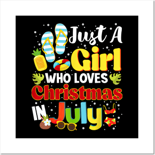 Just A Girl Who Loves Christmas In July Summer Vacation Posters and Art